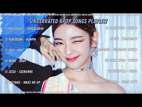 UNDERRATED KPOP SONGS PLAYLIST