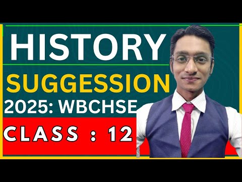 CLASS 12 II WBCHSE II HISTORY SUGGESSION II #wbchse #wbboard #westbengalboard #history #humanities