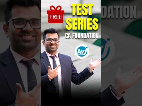 Get free Test Series of CA Foundation by AVJ Academy.