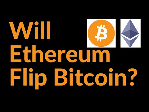 Will Ethereum Flip Bitcoin?