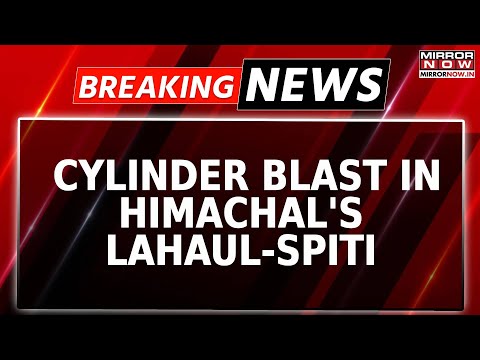 Breaking News: 2-Storey Building Burnt To Ashes In A Cylinder Blast In Himachal's Lahaul-Spiti