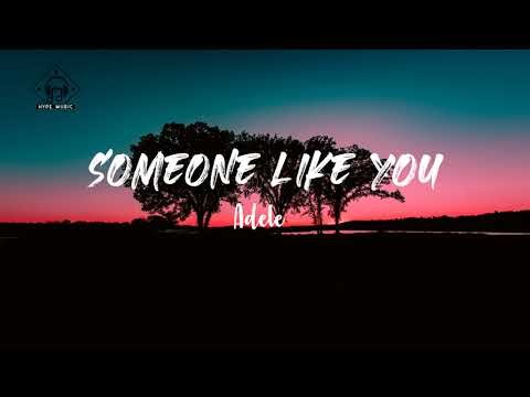 Adele - Someone Like You (Lyrics)