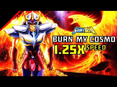 Saint Seiya - Burn my cosmo at 1.25 faster 🐦‍🔥