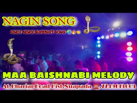 Nagin Hindi Remix Melody Song Maa Baishnabi Melody Khariar Road ☎️.7749013663,9861186139 #newvideo