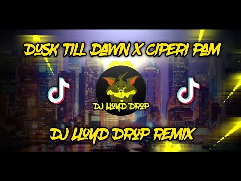 DJ Old Dusk Till Dawn x Ciperi Pam (DJ Lloyd Drop Remix)