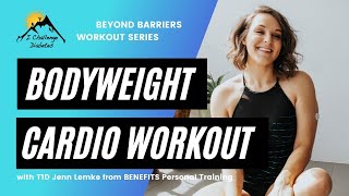 BODYWEIGHT CARIDO - Beyond Barriers Workout