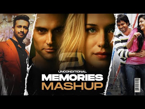 Chaar Dino Da Pyaar O Rabba | Unconditional Memories Mashup 2 | DJ HARSH SHARMA & SUNIX THAKOR