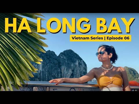 Ha Long Bay! Is one day enough to see this paradise in Vietnam? | Episode 06