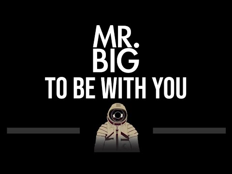 Mr. Big • To Be With You (CC) 🎤 [Karaoke] [Instrumental]