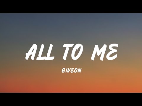 Giveon - All To Me (Lyrics)