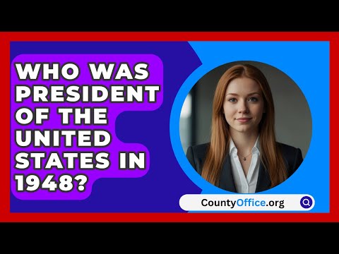 Who Was President Of The United States In 1948? - CountyOffice.org