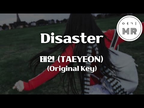 Disaster - 태연 (TAEYEON) (원키D) 여기MR / Karaoke / Music / 노래방