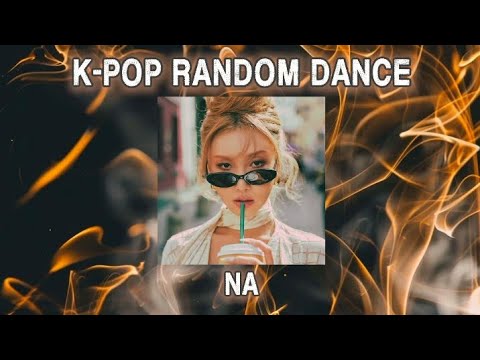 🔥🖤.K-POP RANDOM DANCE.🖤🔥