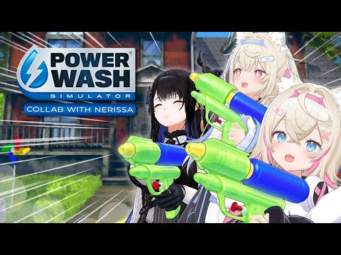 【POWERWASH SIMULATOR COLLAB with NERISSA】cleaning until everything is seiso 🐾  【FUWAMOCO】