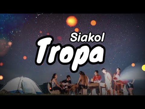 Siakol - Tropa (Lyrics) | KamoteQue Official