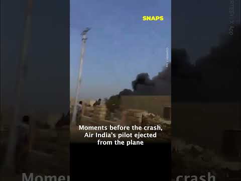 Moments before the crash, Air India's pilot ejected from the plane!