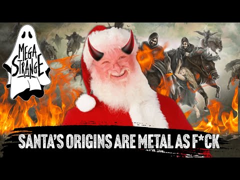 The Unsettling History of Santa Claus (FULL STORY) : Mega Strange #23