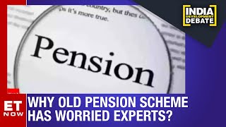 Polls, Pension, Promises! Why Old Pension Scheme Worried Experts | India Development Debate