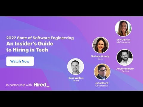 2022 State of Software Engineering: An Insider's Guide to Hiring in Tech