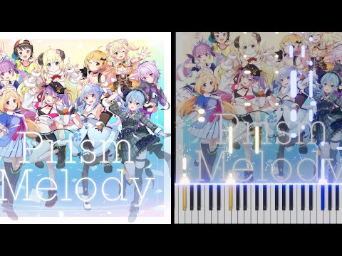 「Prism Melody」- Hololive Piano Cover【ホロライブピアノ・ソロ】