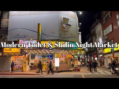 Eat At Modern Toilet Shilin And Stroll Around Shilin Night Market | Taipei Vlog