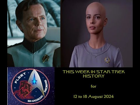 This Week in Star Trek History 12 to 18 August 2024