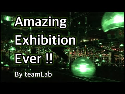 Hidden Japan  23   チームラボ金沢展2019　"teamLab" Kanazawa Exhibition