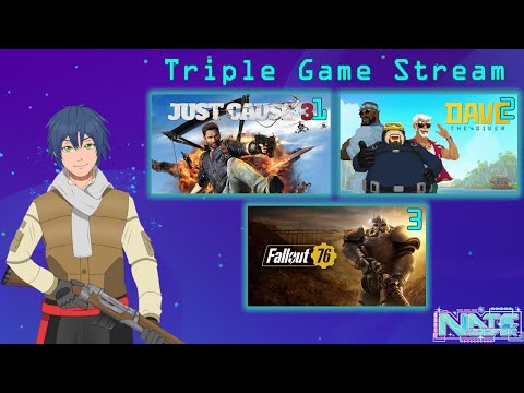 【Triple Game Stream】Just Cause 3, Dave the Diver, Fallout 76