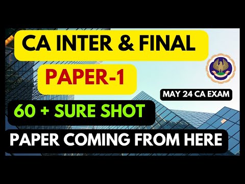 |CA Inter & CA Final Paper-1 Coming From Here ICAI May 24 CA Exam| Sure Shot 60+ Confirm|