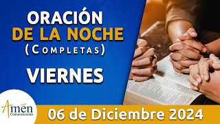 Oración De La Noche Hoy Viernes 06 Diciembre 2024 l Padre Carlos Yepes l Completas l Católica l Dios