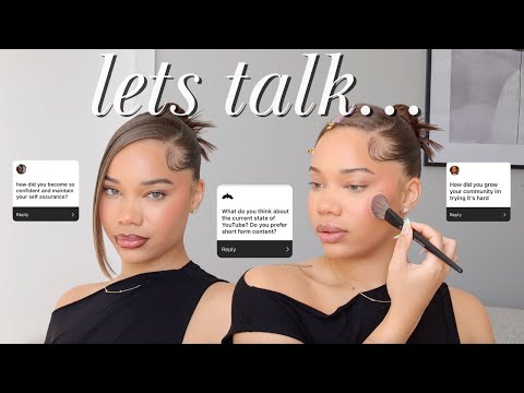 youtube isn't worth it, confidence in your 20s, building a community etc. | CHIT CHAT GRWM