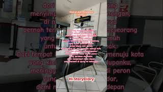 Stasiun Dan Perjalanan Prolog | Diary | Hi.StoryDiary #storywa #storytime #diary #diaryoflife