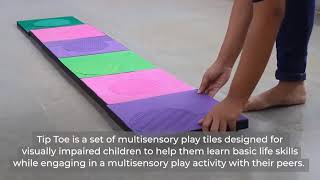 Tip Toe - A Multisensory Play Experience for Visually Impaired Children by Vasudha Sarin