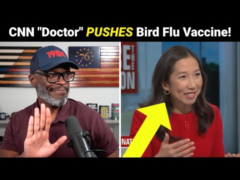 CNN "Doctor" Pushes Biden For BIRD FLU Vaccine Approval!