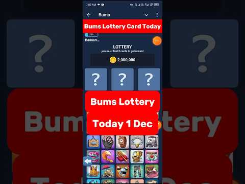 Bums Lottery Card Today 1 Dec Bums Lottery 1 Dec #bumslotterycard #bumstelegramairdrop #