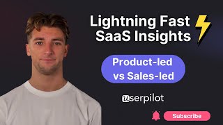 Product Led vs Sales Led  Whats the Difference, and Which One Is Right for You