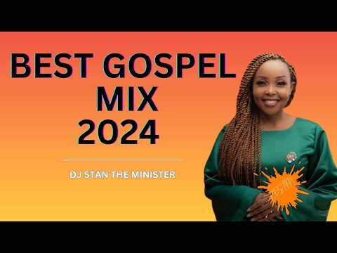 BEST KENYA GOSPEL MIX FT KESTIN// UMENIBARIKI/GUARDIAN ANGEL VOL 4