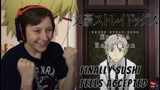 WE'RE BACK!! First Time Reaction! BUNGO STRAY DOGS EP 4! *I LOVE MY BABY SUSHI!*