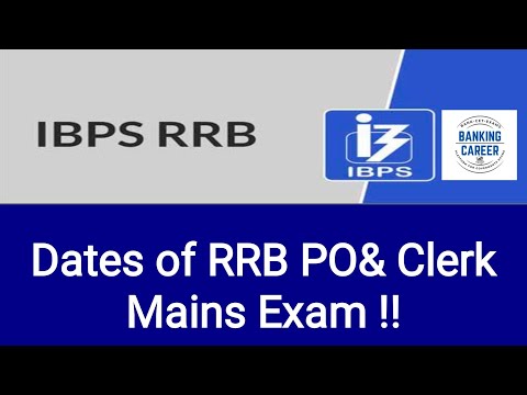 About IBPS RRB PO & Clerk Mains Exam dates !!