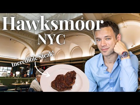 Eating at Hawksmoor Steakhouse. NYC. One of the World’s BEST?