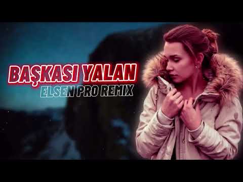 Elsen Pro - Başkası Yalan (Remix)