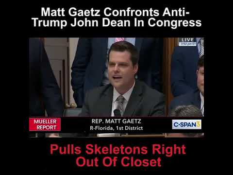 Ouch. Matt Gaetz Confronts John Dean in Congress in epic fashion