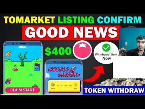 Tomarket Listing Time Confirm &$TOMA Withdrawal|Tomarket Airdrop New Update| Tomarket Token Received