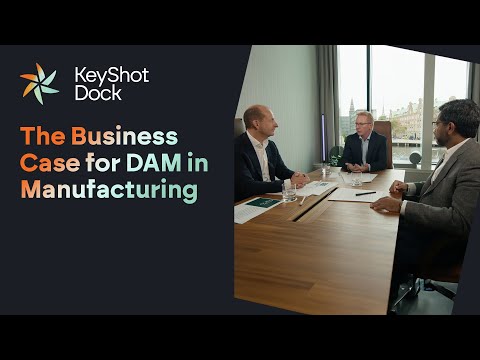 KeyShot Dock - The business case for DAM in manufacturing