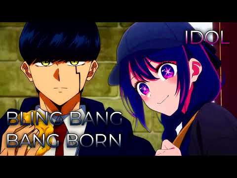 IDOL x Bling-Bang-Bang-Born (Short Ver.) | Mashup of Mashle 2, Oshi no Ko [YOASOBI x Creepy Nuts]