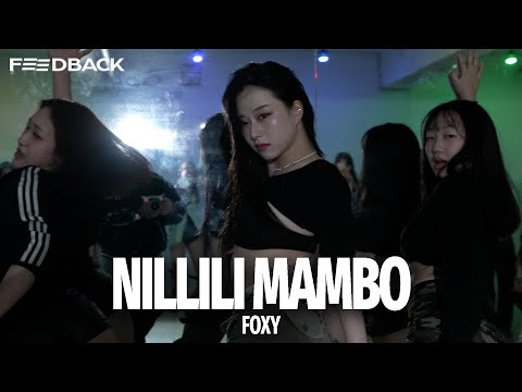 BLOCK B - NILLILI MAMBO | FOXY Choreography