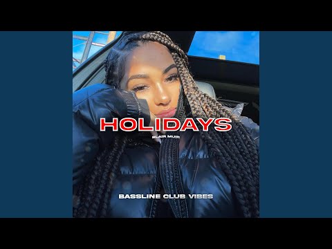 Holidays (feat. Blair Muir)