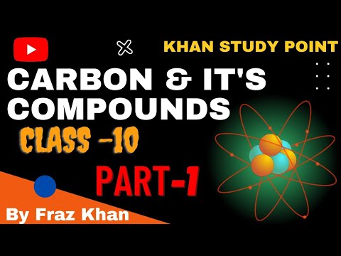 Carbon and its compounds class 10 | Cbse | ncert | class 10 science | Fraz Khan #Term2 @EduMantra007