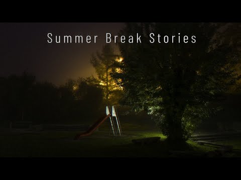 3 True Scary Summer Break Stories