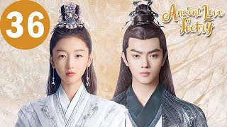 ENG SUB | Ancient Love Poetry | EP36 | 千古玦尘 | Zhou Dongyu, Xu Kai